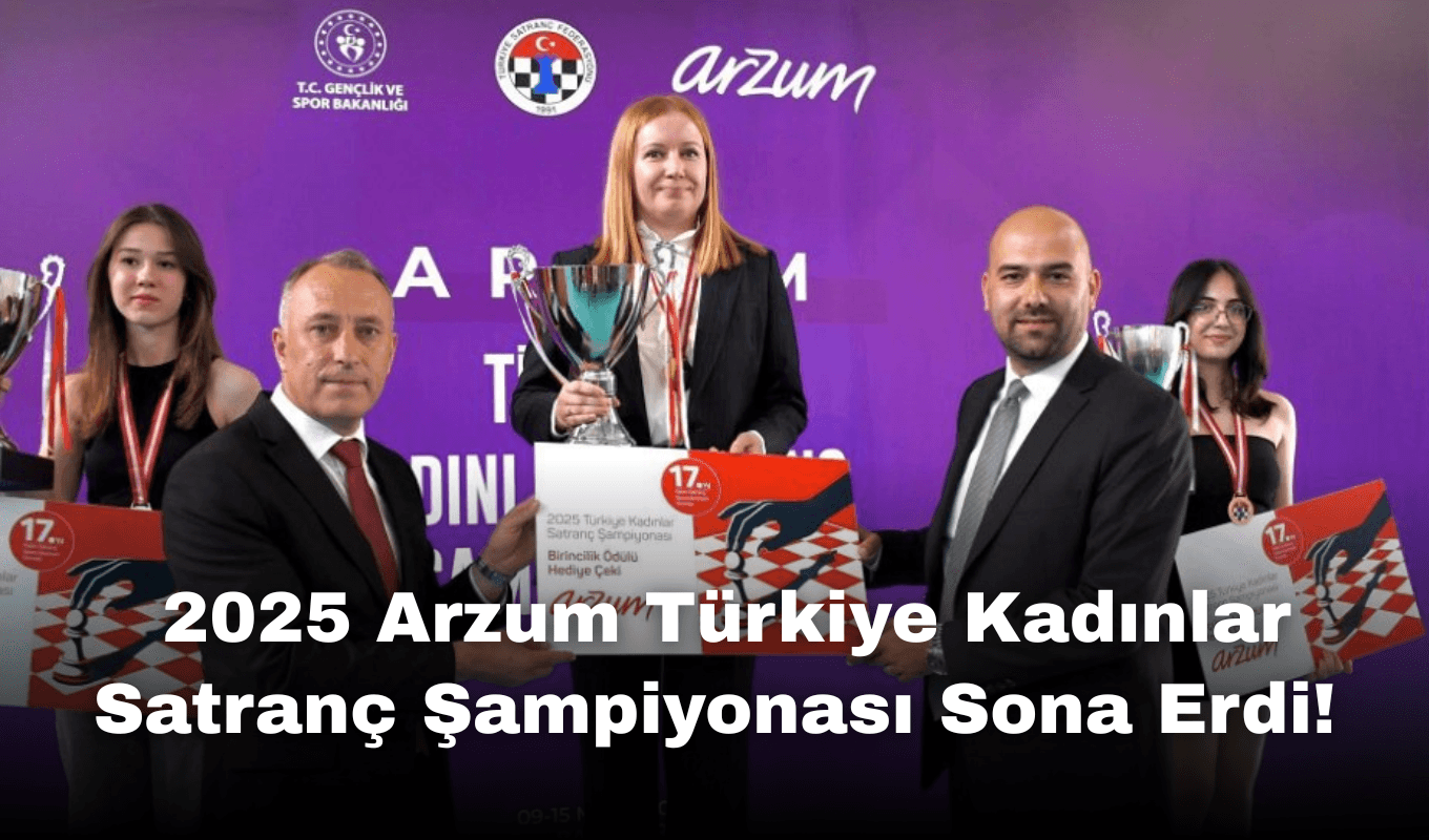 2025 Arzum Türkiye Kadınlar Şampiyonası Tamamlandı